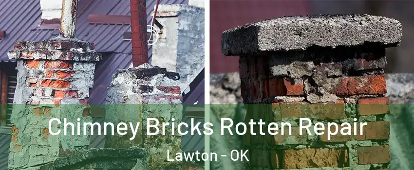  Chimney Bricks Rotten Repair Lawton - OK