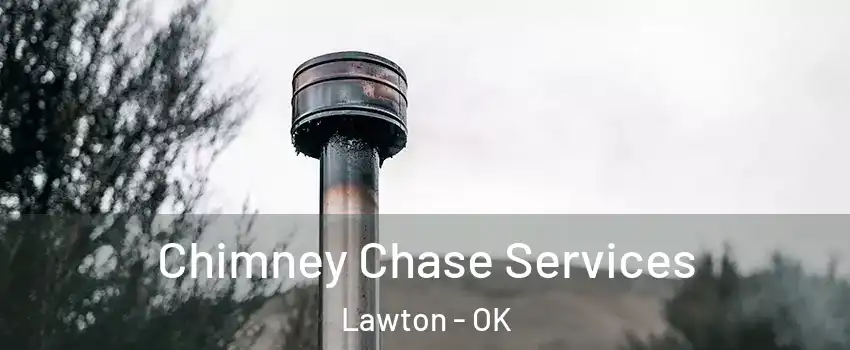  Chimney Chase Services Lawton - OK