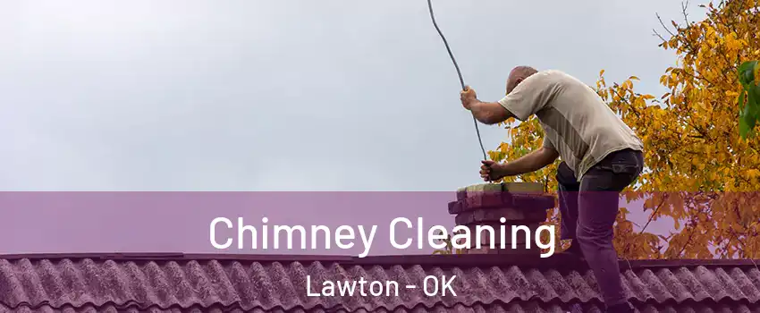  Chimney Cleaning Lawton - OK