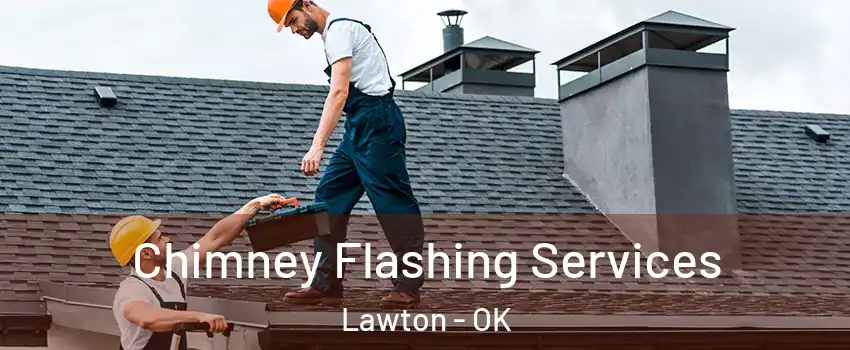  Chimney Flashing Services Lawton - OK