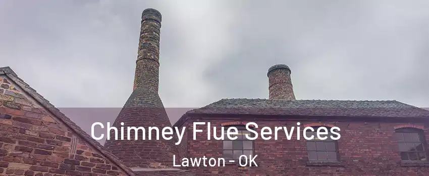  Chimney Flue Services Lawton - OK