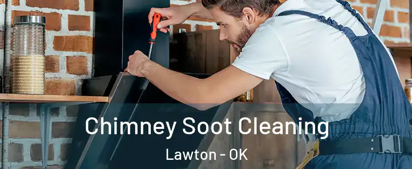  Chimney Soot Cleaning Lawton - OK