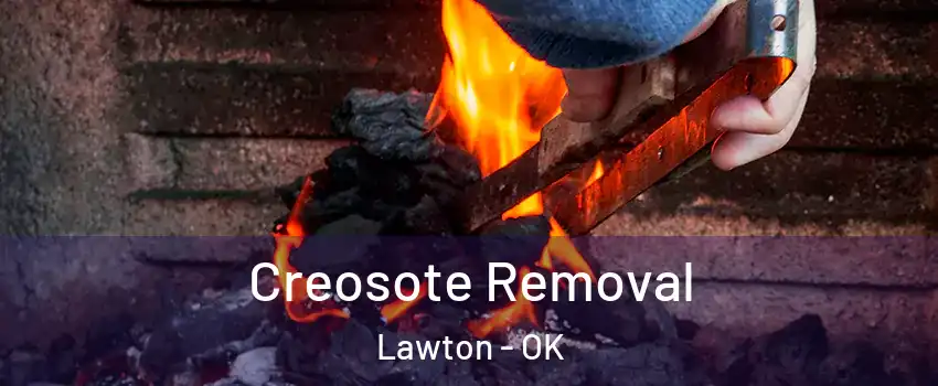  Creosote Removal Lawton - OK