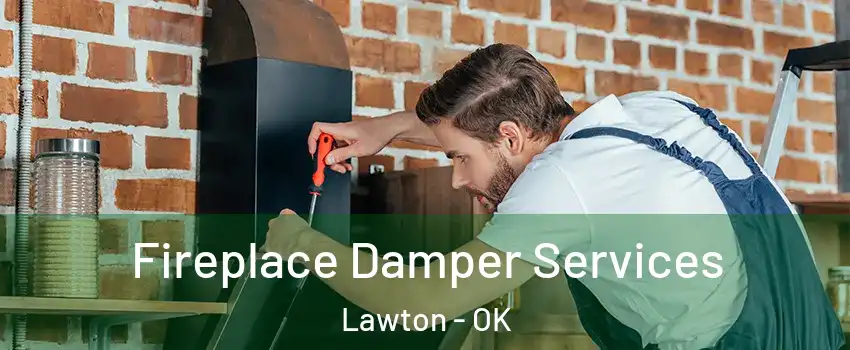  Fireplace Damper Services Lawton - OK