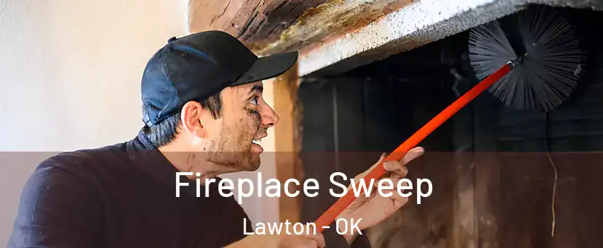  Fireplace Sweep Lawton - OK