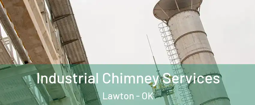  Industrial Chimney Services Lawton - OK