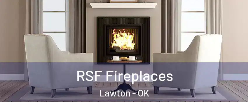  RSF Fireplaces Lawton - OK